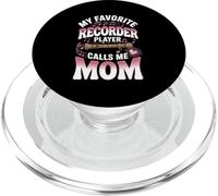 My Favorite Recorder Player Calls Me Mom Music PopSockets PopGrip for MagSafe