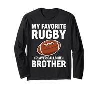 My Favorite Rugby Player Calls Me Brother Long Sleeve T-Shirt