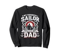 My Favorite Sailor Calls Me Dad Ocean Boat Captain Dad Sweatshirt