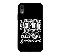 My Favorite Saxophone Player Calls Me Girlfriend Case for iPhone XR