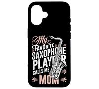 My Favorite Saxophone Player Calls Me Mom Band Mother Case for iPhone 16