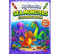My Favorite Sea Monsters Coloring Book for Ages 5+ (My Favorite Adventure Coloring Books)