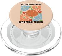 My Favorite Season Fall of Fascism Happy Fall Resist Fascism PopSockets PopGrip for MagSafe