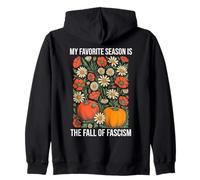 My Favorite Season is Fall of Fascism Resist No King America Zip Hoodie