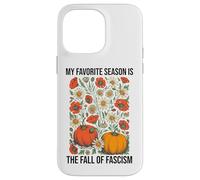 My Favorite Season is the Fall Fascism No Kings in America Case for iPhone 14 Pro Max
