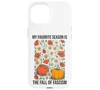 My Favorite Season is the Fall Fascism No Kings in America Case for iPhone 15