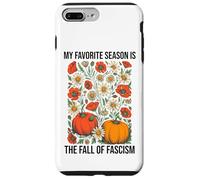 My Favorite Season is the Fall Fascism No Kings in America Case for iPhone 7 Plus/8 Plus