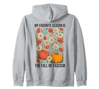 My Favorite Season is the Fall Fascism No Kings in America Zip Hoodie