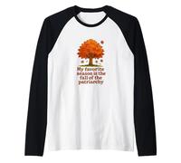 My Favorite Season is The Fall of The Patriarchy Feminist Raglan Baseball Tee