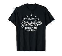 My Favorite Sister-in-Law Bought Me This T-Shirt