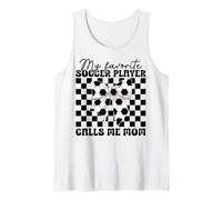My Favorite Soccer Player Calls Me Mom Mama Mother's Day Tank Top