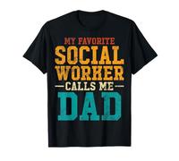 My Favorite Social Worker Calls Me Dad T-Shirt