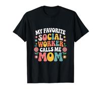 My Favorite Social Worker Calls Me Mom Funny Groovy Mothers Value Graphic T-Shirt