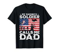My Favorite Soldier Calls Me Dad - Proud Dad of a Soldier T-Shirt