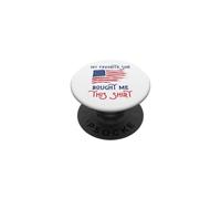 My Favorite Son Bought Me This Funny Patriotic 4th Of July PopSockets Adhesive PopGrip