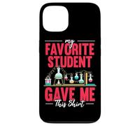 My Favorite Student Gave Me This Shirt Science Teacher Case for iPhone 13