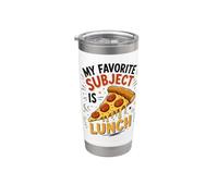 My Favorite Subject is Lunch Pizza Funny Back to School Stainless Steel Insulated Tumbler