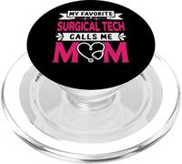 My Favorite Surgical Tech Calls Me Mom Funny Mother's Day PopSockets PopGrip for MagSafe