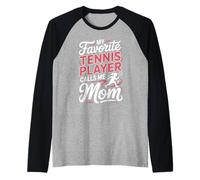 My Favorite Tennis Player Calls Me Mom Raglan Baseball Tee