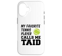 My Favorite Tennis Player Calls Me Taid Welsh Grandpa Case for iPhone 16