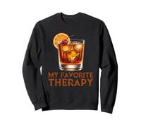 My Favorite Therapy Whiskey Cocktail Drinking Humor Sweatshirt
