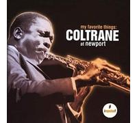 My Favorite Things: Coltrane At Newport