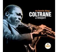 My Favorite Things: Coltrane at Newport by John Coltrane Extra tracks, Live, Original recording remastered edition (2007) Audio CD