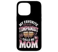 My Favorite Timpanist Calls Me Mom Band Percussion Case for iPhone 14 Pro Max