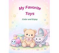 My Favorite Toys: Color and Enjoy (Learn and Color with Joy)