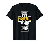My Favorite Trainer is Jesus But I Still Love Pickleball T-Shirt