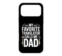 My Favorite Translator Calls Me Dad Proud Fathers Day Case for iPhone 17 Pro Max