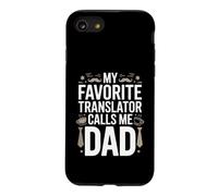 My Favorite Translator Calls Me Dad Proud Fathers Day Case for iPhone SE (2020) / 7/8
