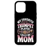 My Favorite Trumpet Player Calls Me Mom Band Music Case for iPhone 12 Pro Max