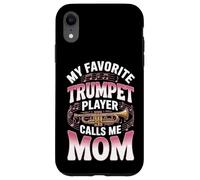 My Favorite Trumpet Player Calls Me Mom Band Music Case for iPhone XR