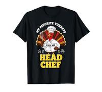 My Favorite Turkeys Call Me Head Chef T-Shirt