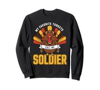 My Favorite Turkeys Call Me Soldier Sweatshirt