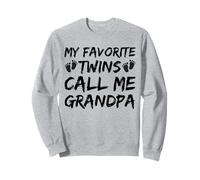 My Favorite Twins Call Me Grandpa Funny Twin Grandpa quote Sweatshirt