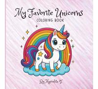 My Favorite Unicorns: Coloring Book