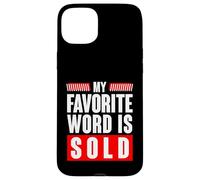 My Favorite Word Is Sold Funny Real Estate Agent Case for iPhone 15 Plus