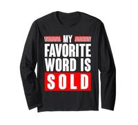My Favorite Word is Sold Funny Real Estate Agent Long Sleeve T-Shirt