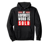 My Favorite Word Is Sold Funny Real Estate Agent Pullover Hoodie