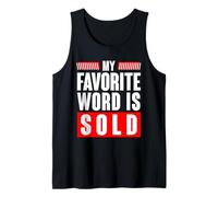 My Favorite Word is Sold Funny Real Estate Agent Tank Top