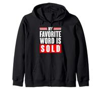 My Favorite Word Is Sold Funny Real Estate Agent Zip Hoodie
