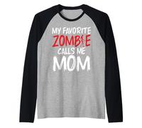 My favorite Zombie call me Mom of Zombie Raglan Baseball Tee