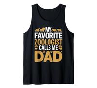 My Favorite Zoologist Calls Me Dad Proud Fathers Day Tank Top