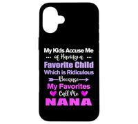 My Favorites Call Me Nana Funny Nana Case for iPhone 16 Plus