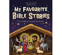 My Favourite Bible Stories by Nicholls & Kelly-JadeFletcher & Sarah