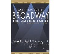 My Favourite Broadway: The Leading Ladies [DVD]