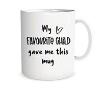 My Favourite Child Gave Me This Mug (Ceramic Mug - Sibling Son Daughter Favorite - New Daddy Present - Pregnancy Reveal)