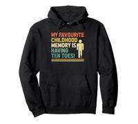 My Favourite Childhood Memory Is Having Ten Toes Amputee Pullover Hoodie